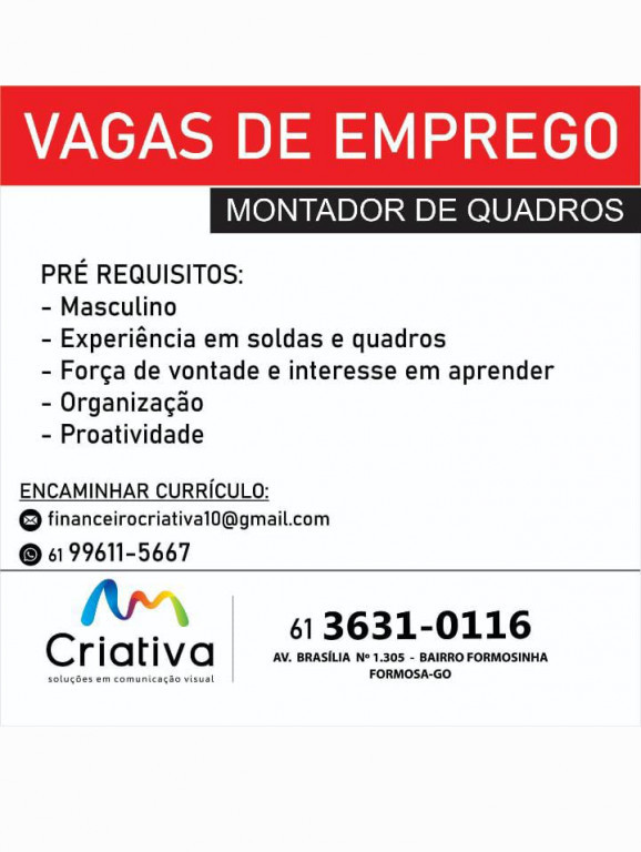 Enviar currículo para financeirocriativa10@gmail.com