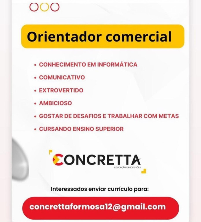 Enviar currículo para concrettaformosa12@gmail.com