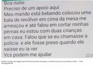 Mulher manda mensagem para PM denunciando ameaças, e marido é preso em Itumbiara, Goiás — Foto: Divulgação/PM