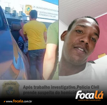 Após trabalho investigativo, Polícia Civil prende suspeito do assassinato de Jonathan