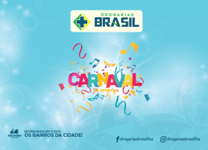 Carnaval de Ofertas na Rede de Drogarias Brasil